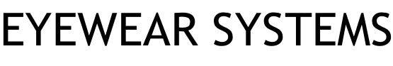 EYEWEAR SYSTEMS